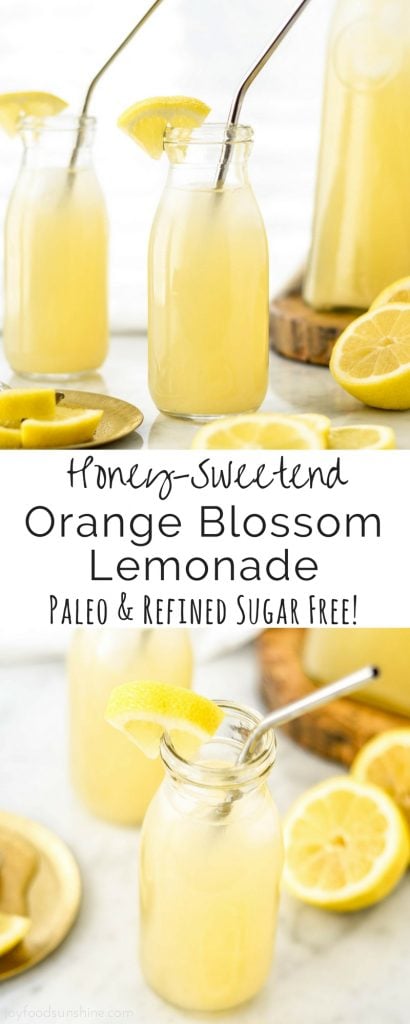 Honey-Sweetened Orange Blossom Lemonade - Joyfoodsunshine