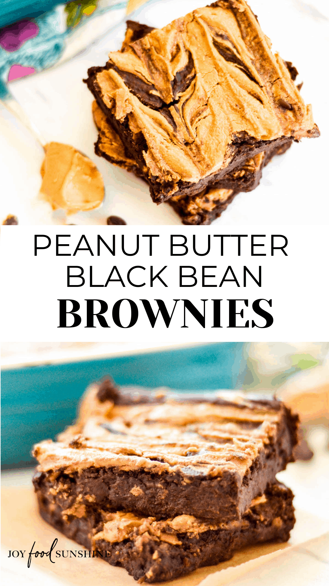 Vegan Black Bean Brownies with Peanut Butter - JoyFoodSunshine