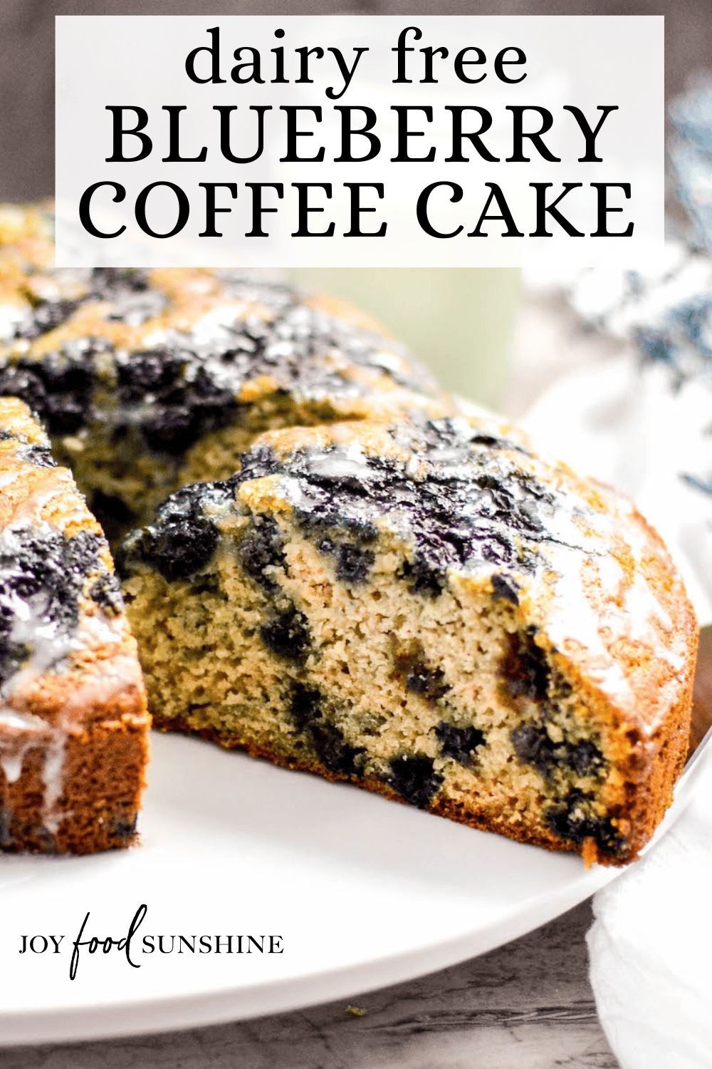 Dairy Free Blueberry Coffee Cake - JoyFoodSunshine