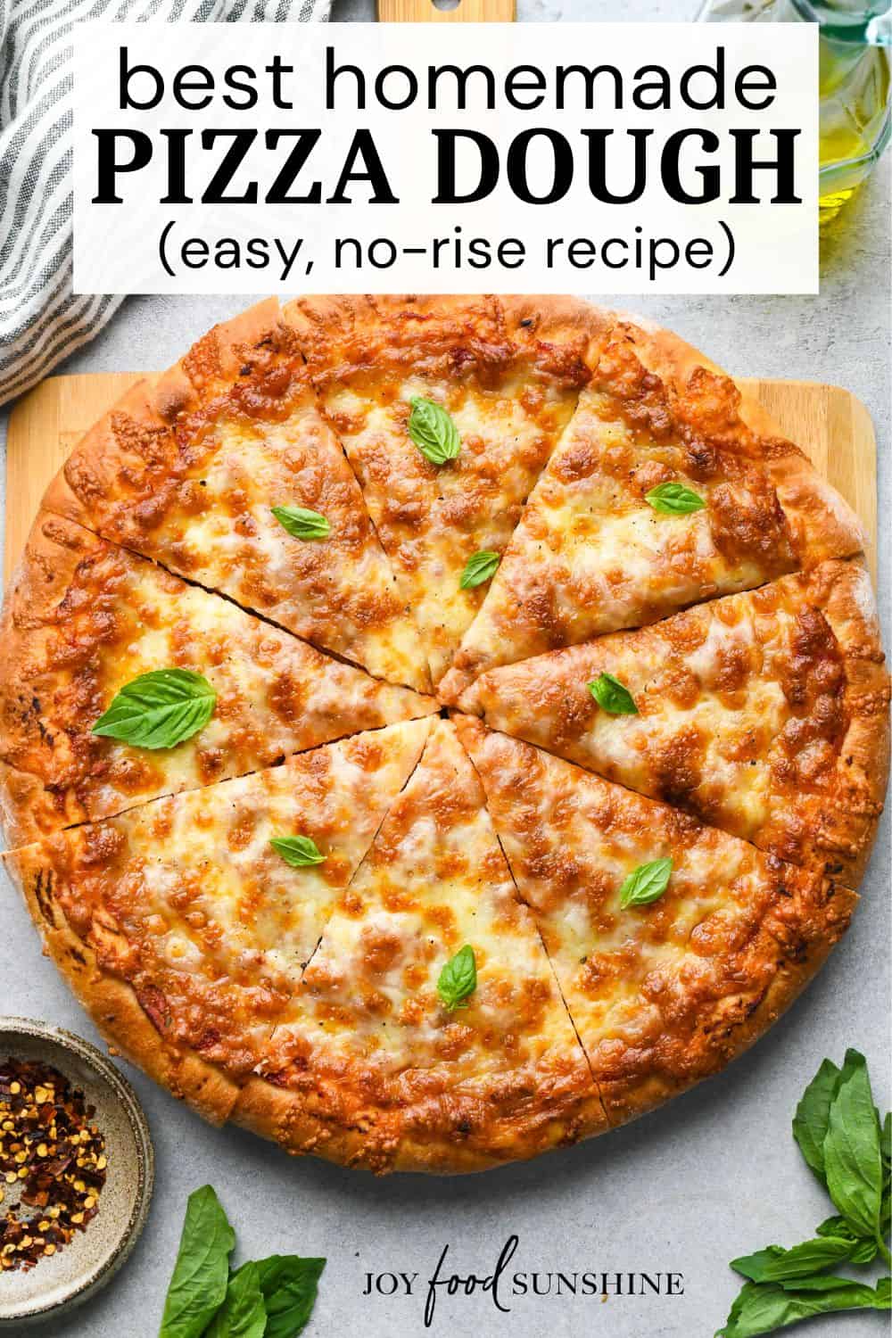 Easy Homemade Pizza Dough Recipe - JoyFoodSunshine