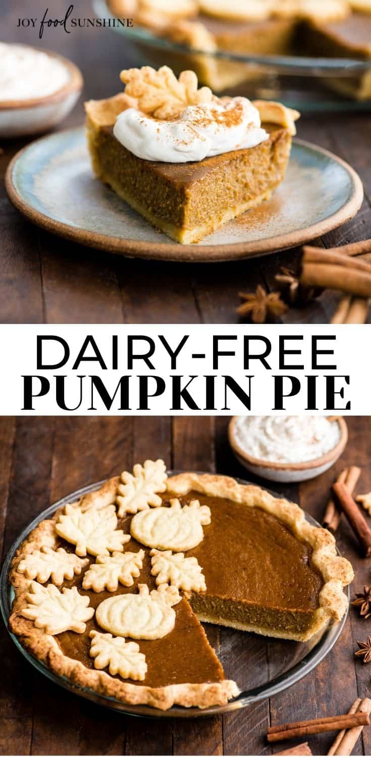 Dairy-Free Pumpkin Pie - JoyFoodSunshine