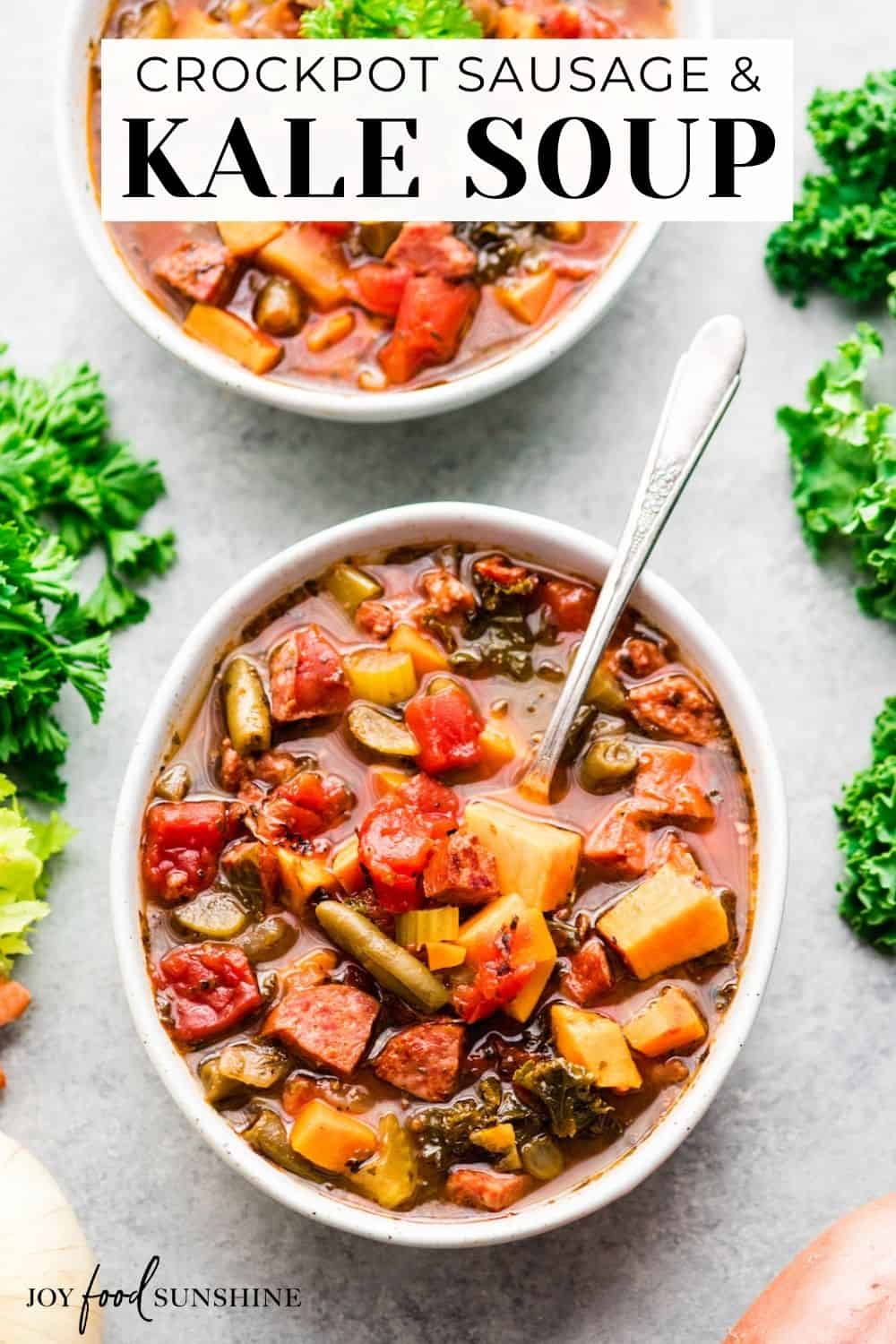 Sausage Kale Soup with Sweet Potatoes - JoyFoodSunshine
