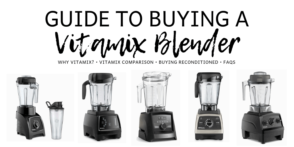 Which Vitamix is the Best? (Vitamix Comparison & Buying ...