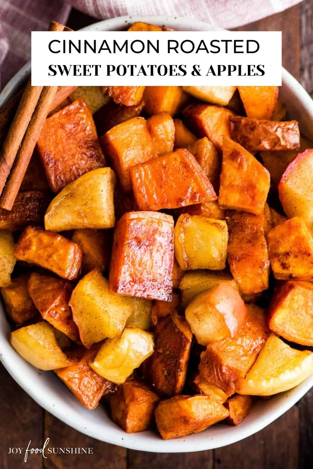 Cinnamon Roasted Sweet Potatoes And Apples Joyfoodsunshine