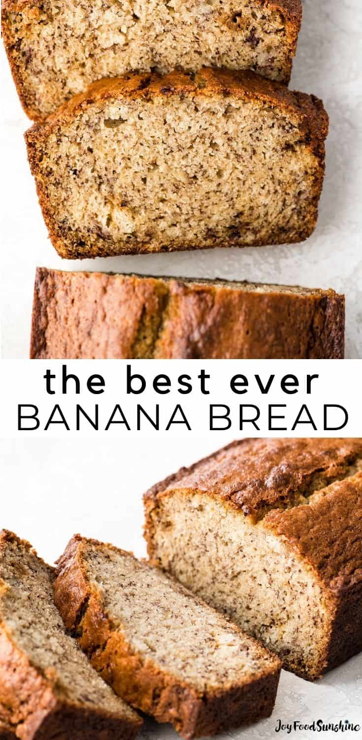 Best Banana Bread Recipe - JoyFoodSunshine