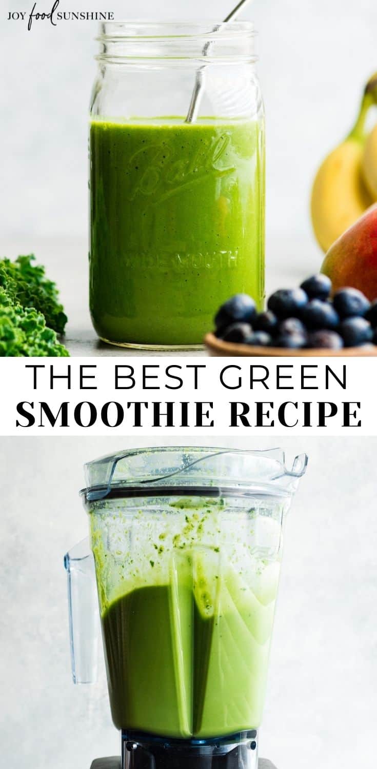 Best Green Smoothie Recipe - JoyFoodSunshine