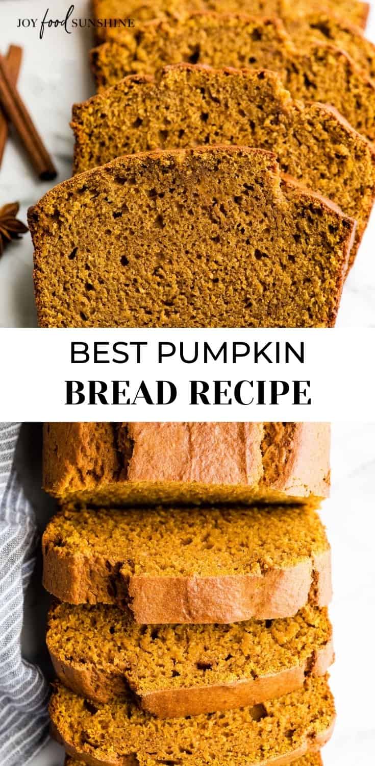 Best Pumpkin Bread Recipe - JoyFoodSunshine