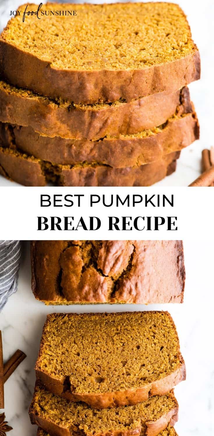 Best Pumpkin Bread Recipe - JoyFoodSunshine