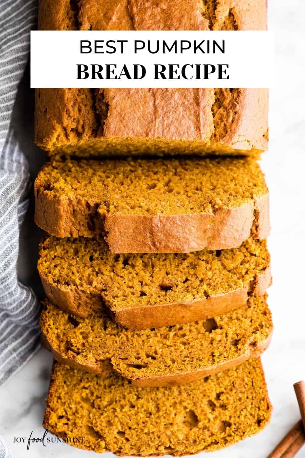 Best Pumpkin Bread Recipe - JoyFoodSunshine