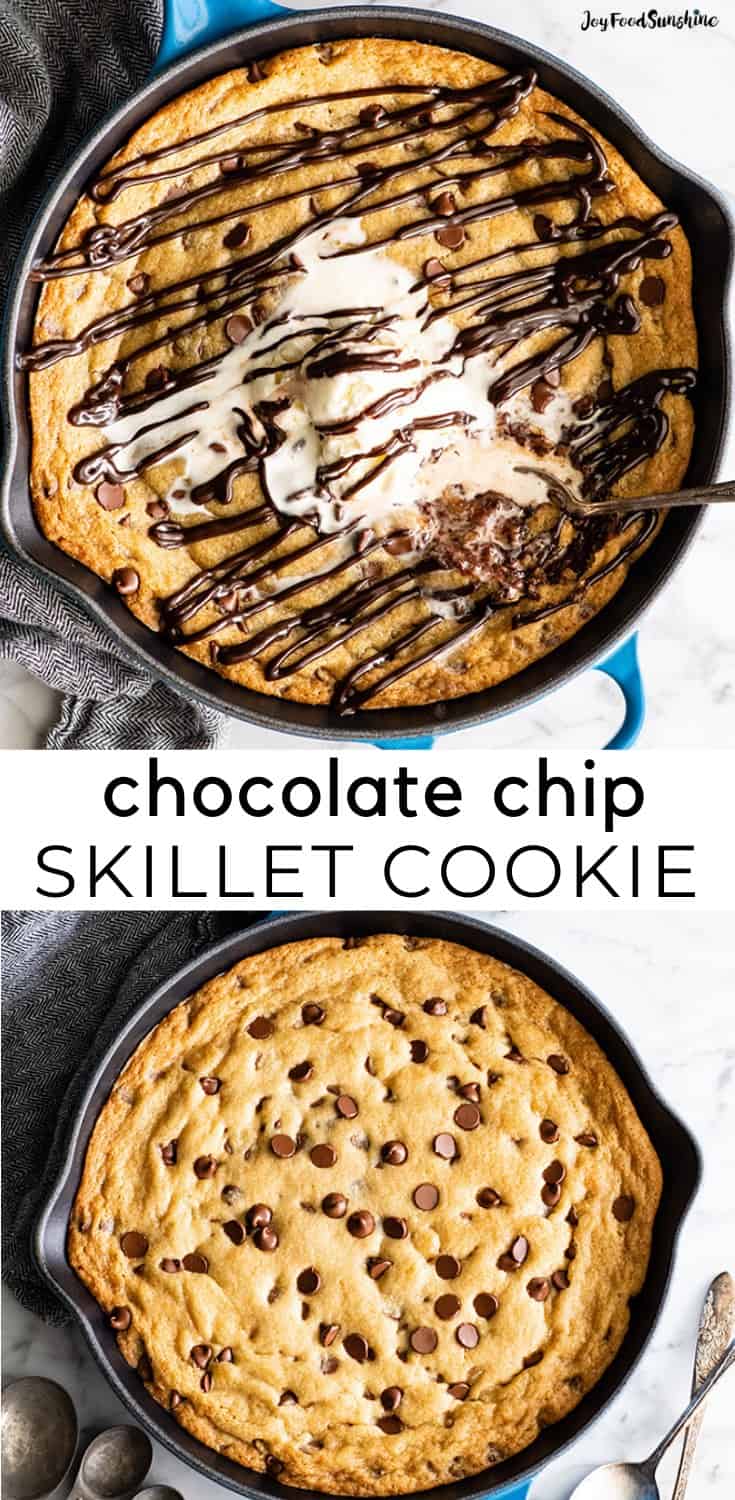Chocolate Chip Skillet Cookie (Pizookie) - JoyFoodSunshine