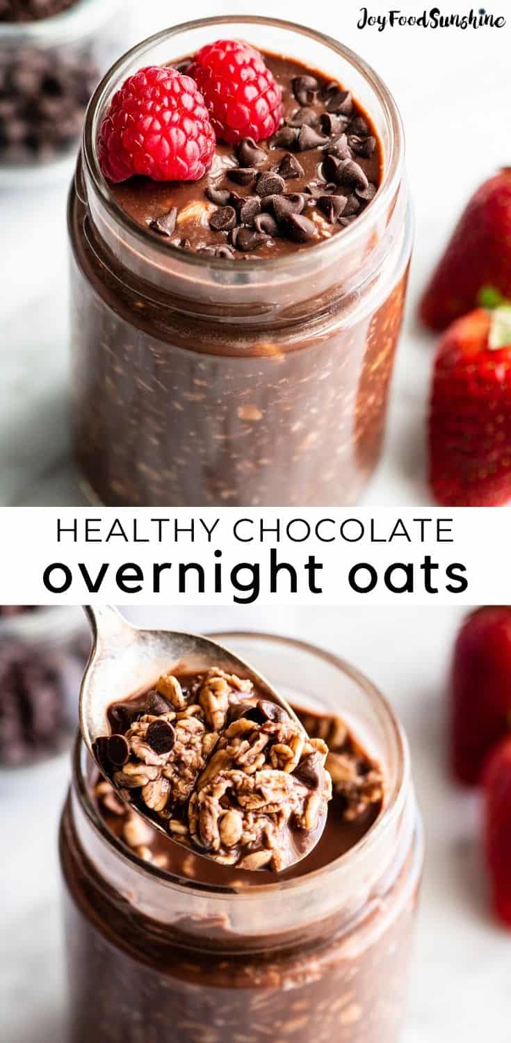 Healthy Chocolate Overnight Oats - JoyFoodSunshine