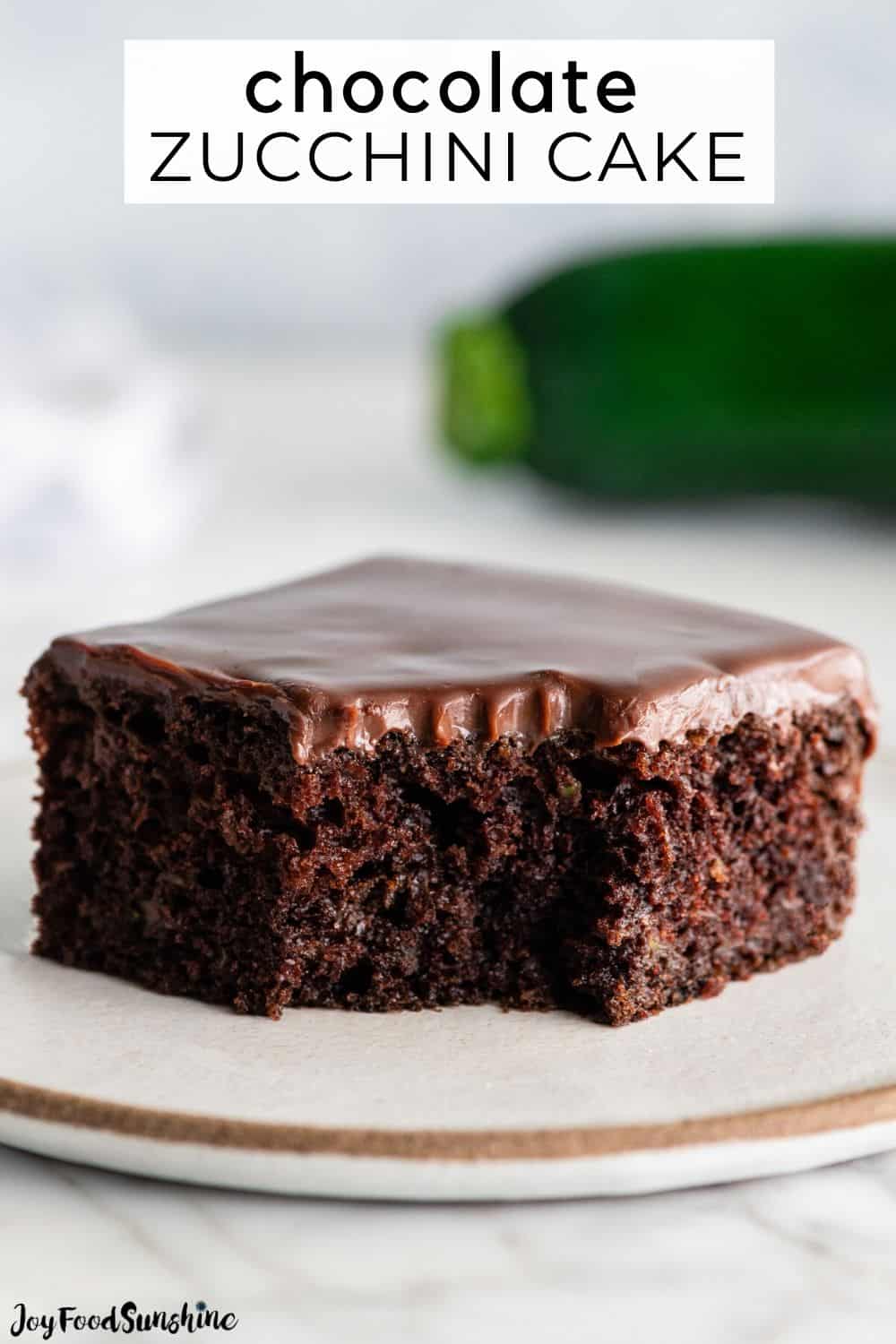 Chocolate Zucchini Cake - JoyFoodSunshine