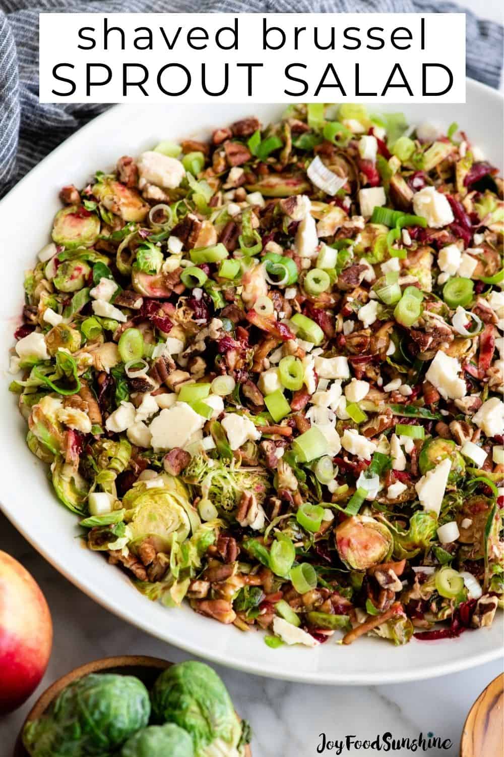 Brussel Sprout Salad - JoyFoodSunshine