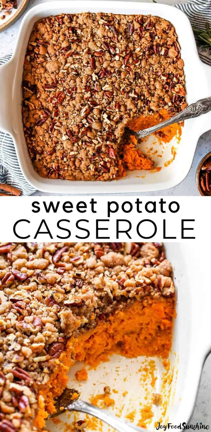 Best Sweet Potato Casserole Recipe - JoyFoodSunshine