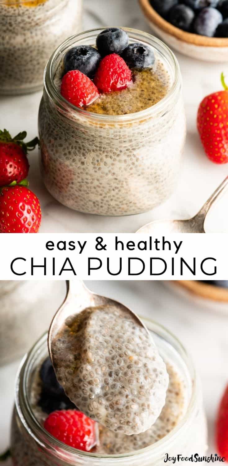 Healthy Chia Pudding Recipe - JoyFoodSunshine