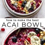 Homemade Acai Bowl Recipe - JoyFoodSunshine