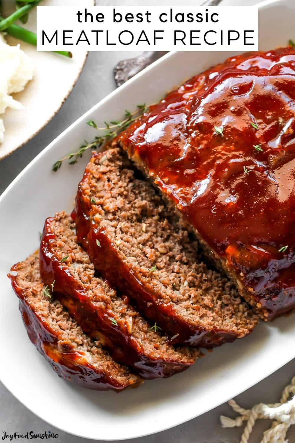 Best Meatloaf Recipe - JoyFoodSunshine