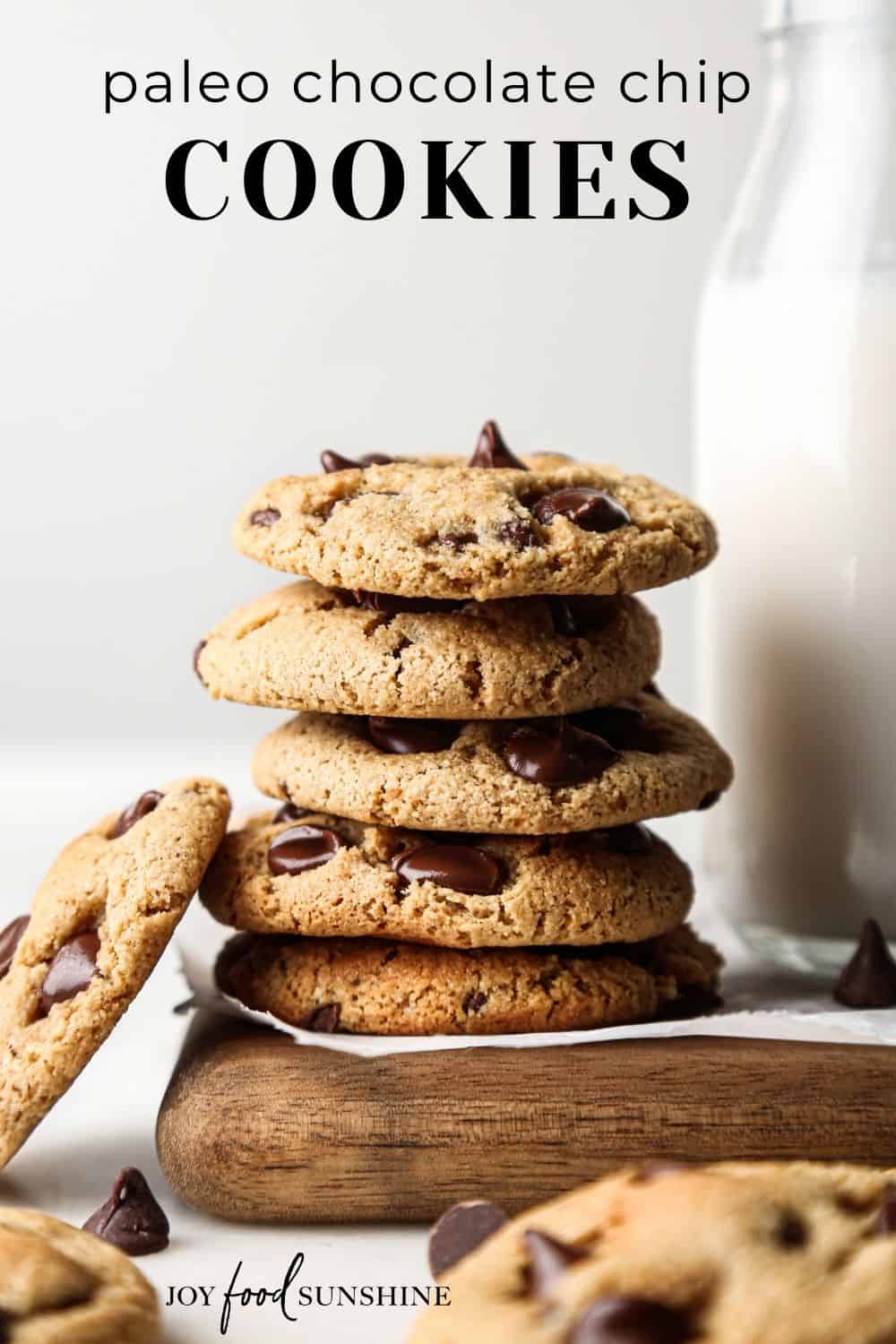 Paleo Chocolate Chip Cookies - JoyFoodSunshine