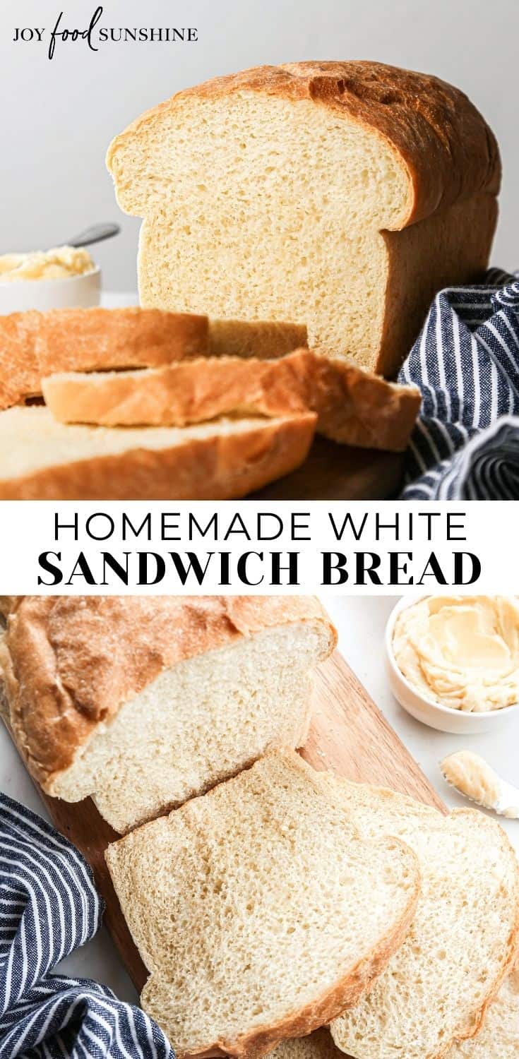 White Sandwich Bread - JoyFoodSunshine