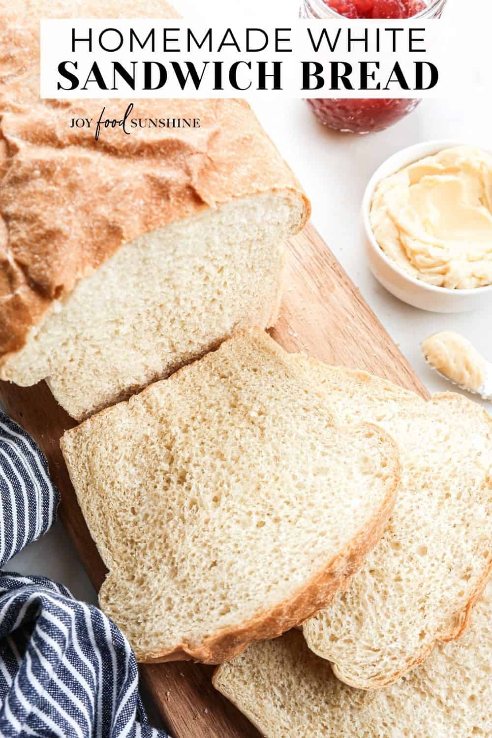 White Sandwich Bread - JoyFoodSunshine