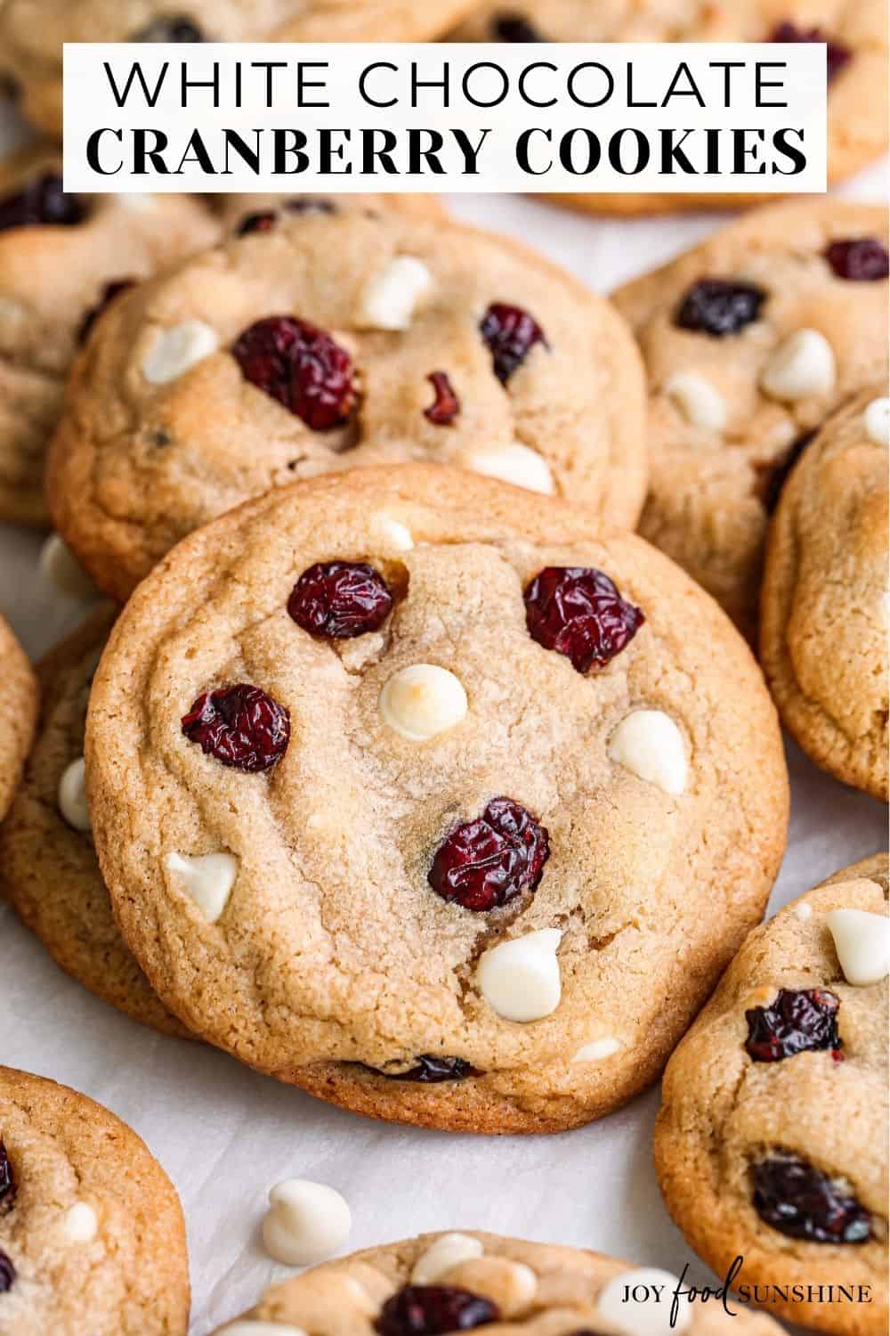 White Chocolate Cranberry Cookies - JoyFoodSunshine