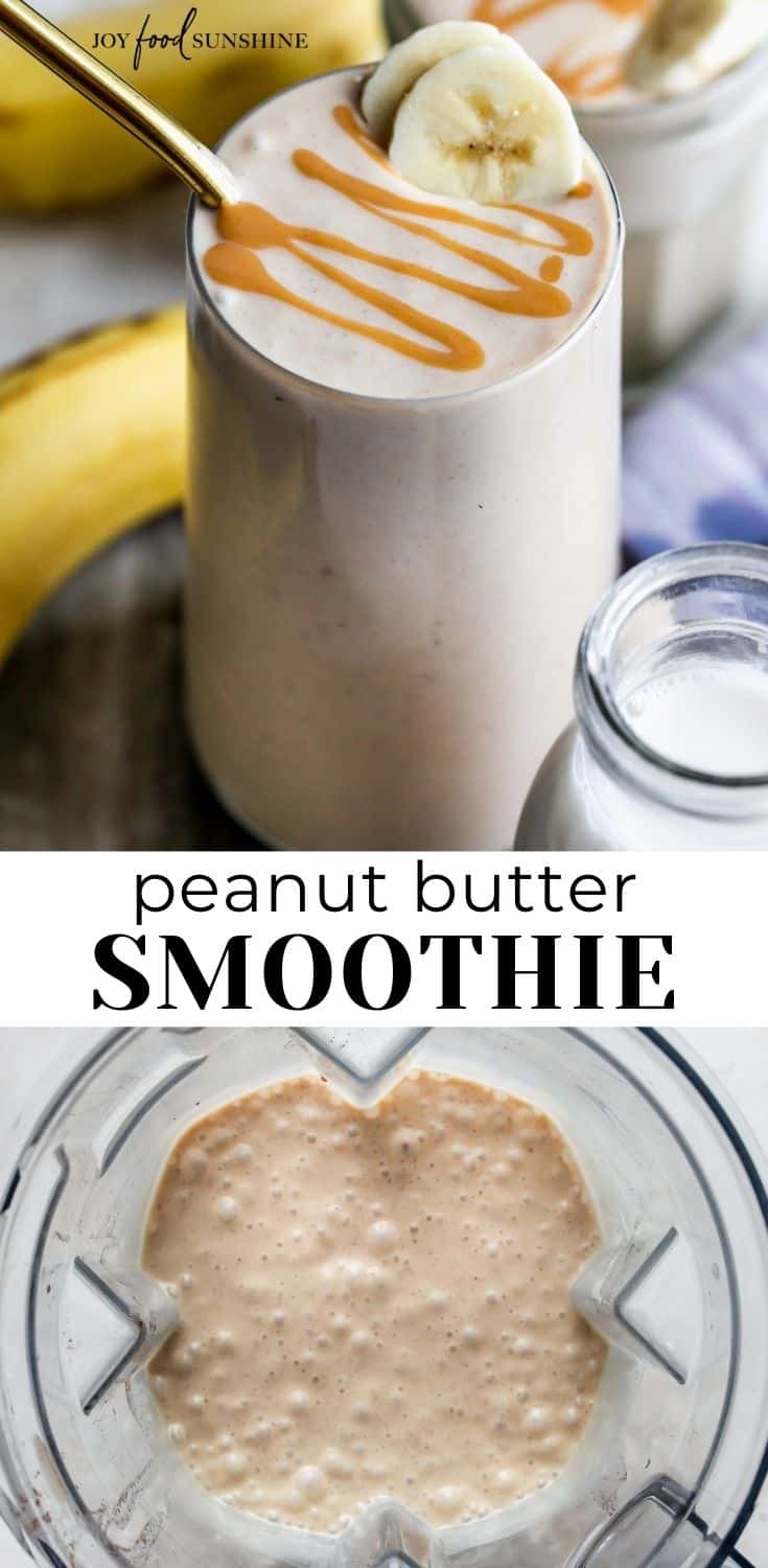 Banana Peanut Butter Smoothie - JoyFoodSunshine