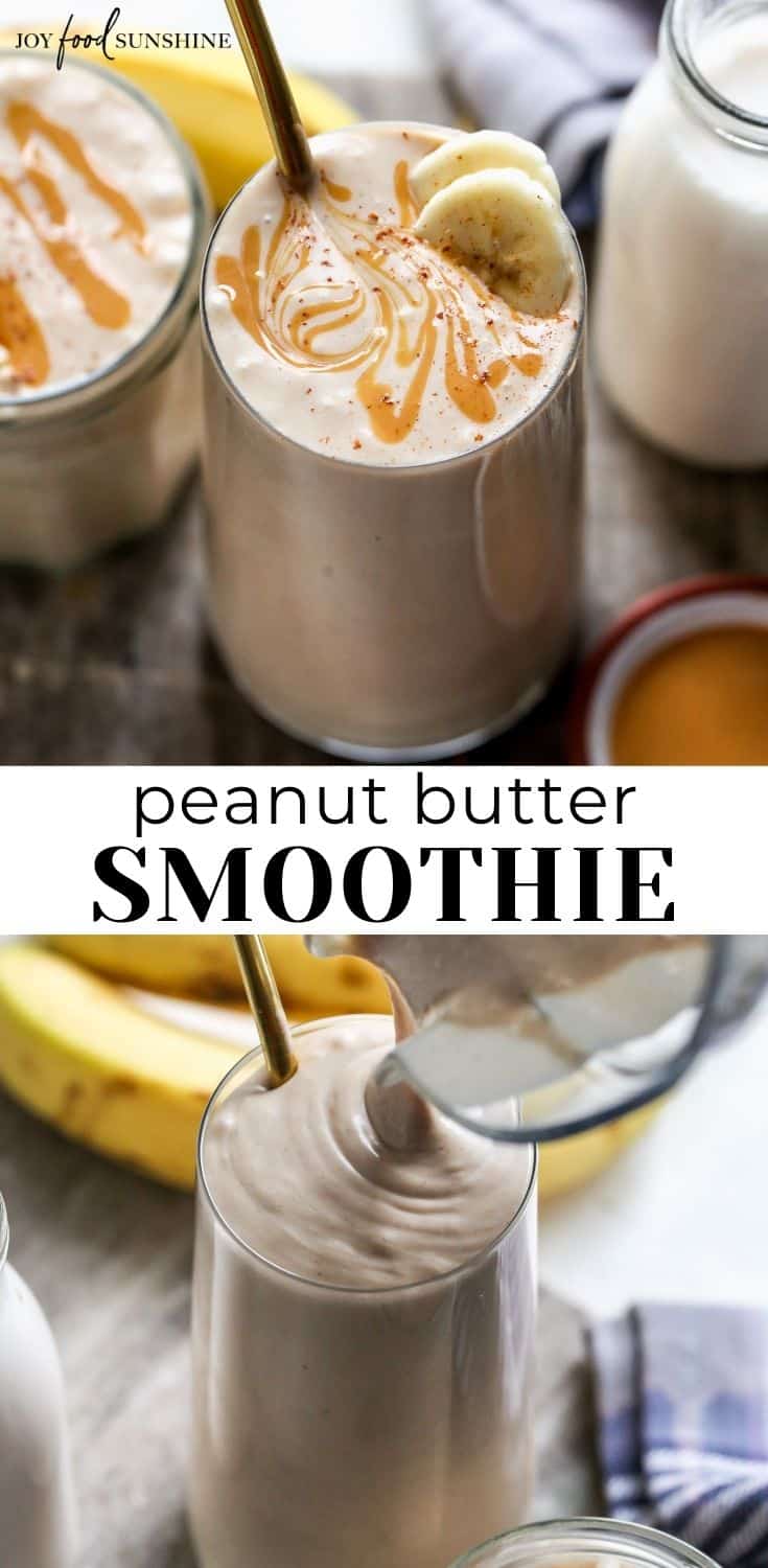 Banana Peanut Butter Smoothie - JoyFoodSunshine