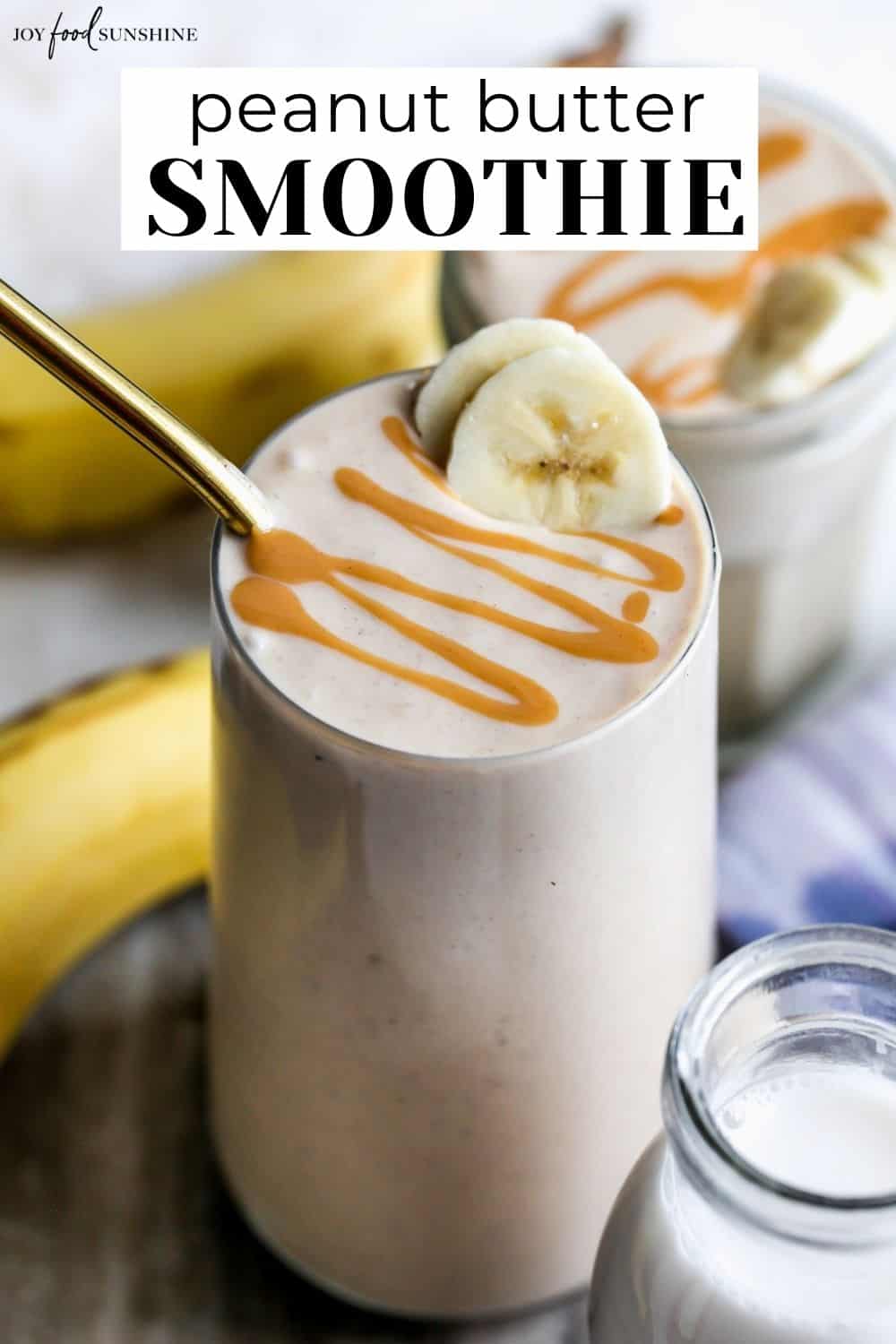 Banana Peanut Butter Smoothie - JoyFoodSunshine