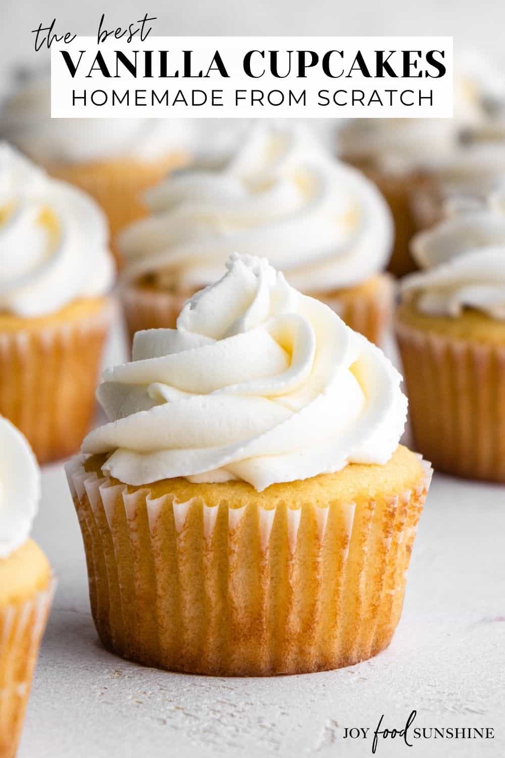 Vanilla Cupcakes Recipe (from scratch) - JoyFoodSunshine