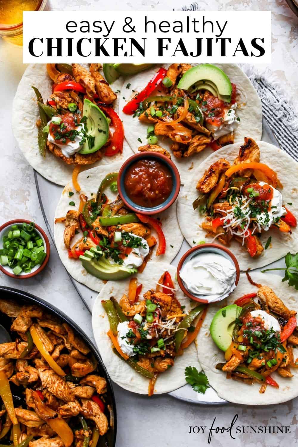 Easy Chicken Fajitas Recipe - JoyFoodSunshine