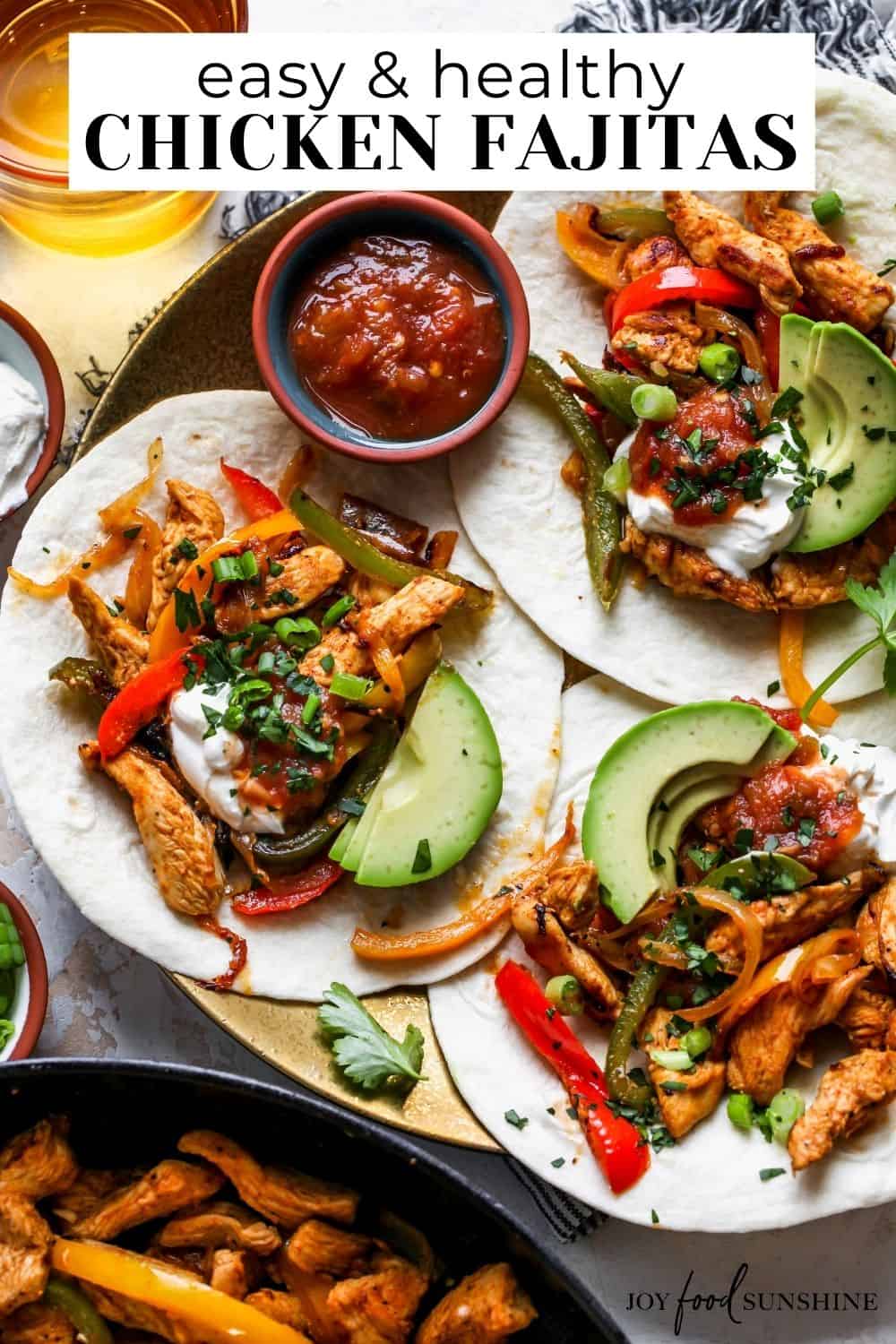 Easy Chicken Fajitas Recipe - JoyFoodSunshine