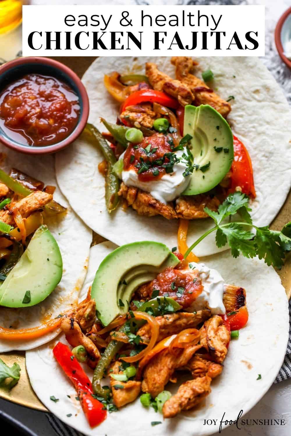 Easy Chicken Fajitas Recipe - JoyFoodSunshine