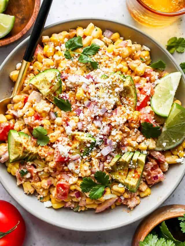 THE BEST MEXICAN CORN SALAD STORY - JoyFoodSunshine