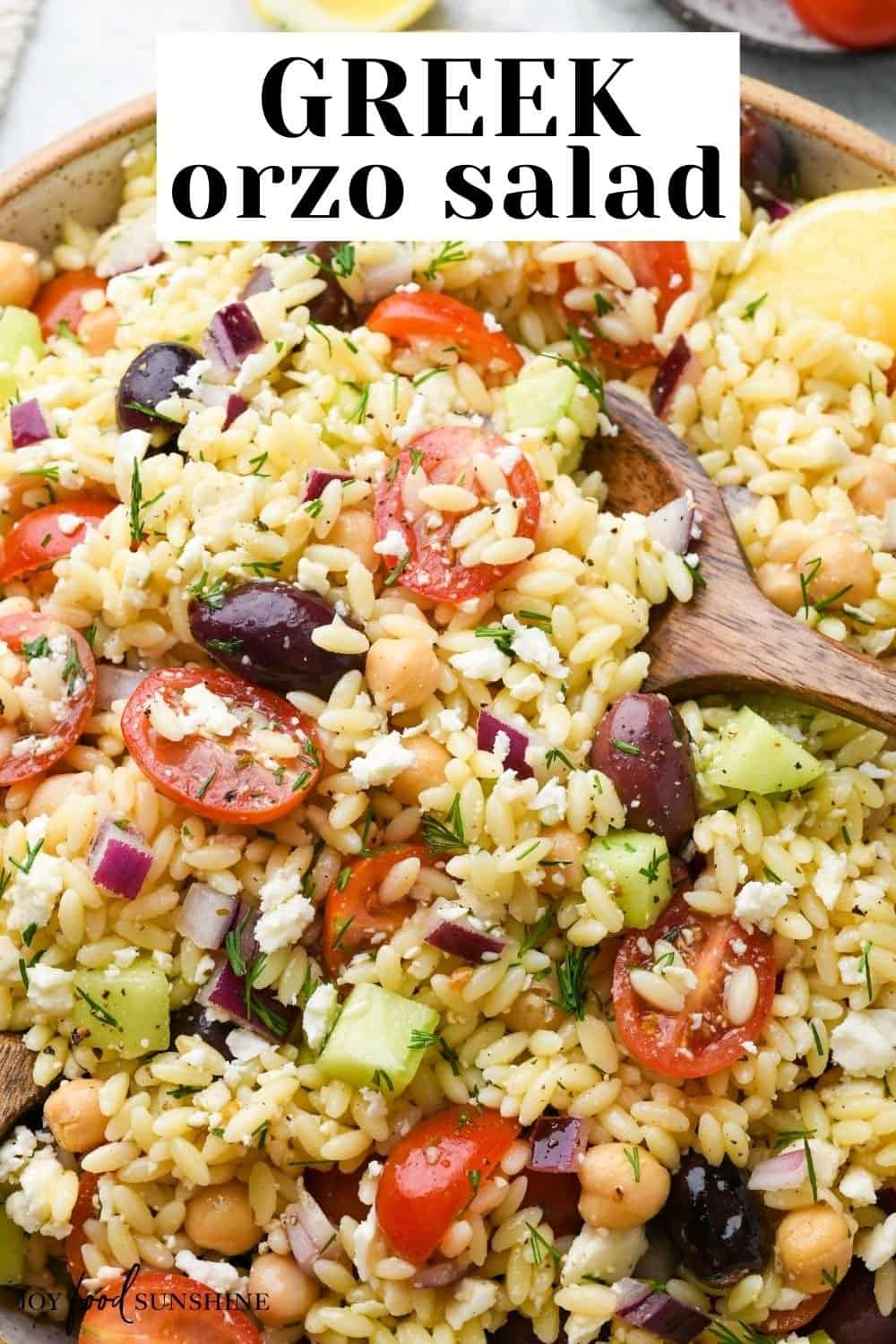 Greek Orzo Salad - JoyFoodSunshine