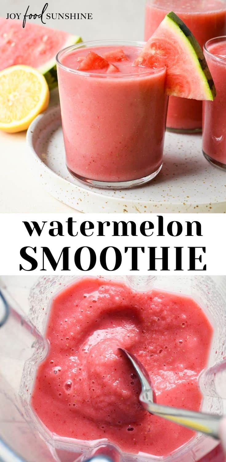 Watermelon Smoothie - JoyFoodSunshine