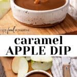 Caramel Apple Dip - JoyFoodSunshine