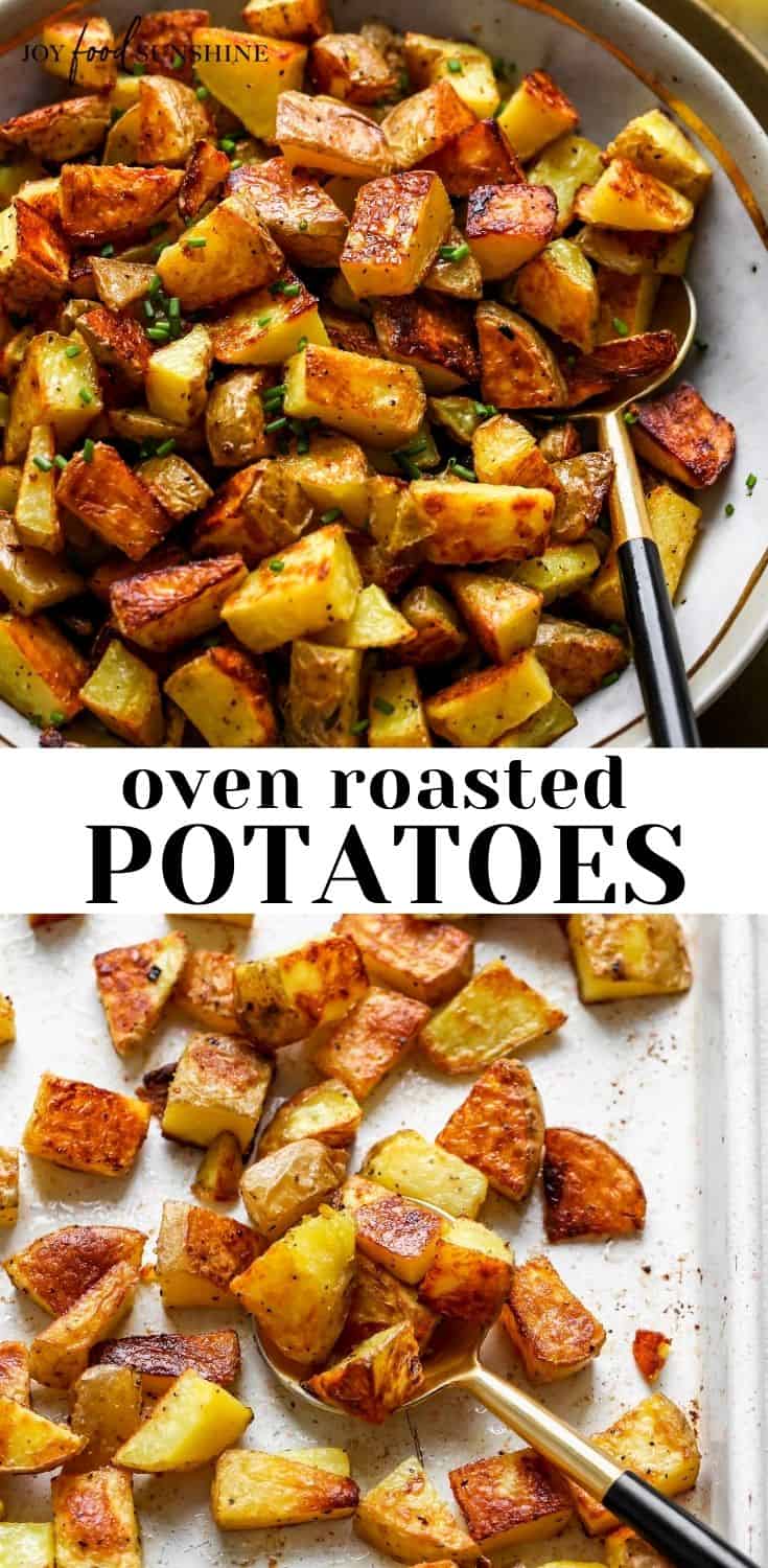 Crispy Oven Roasted Potatoes - JoyFoodSunshine