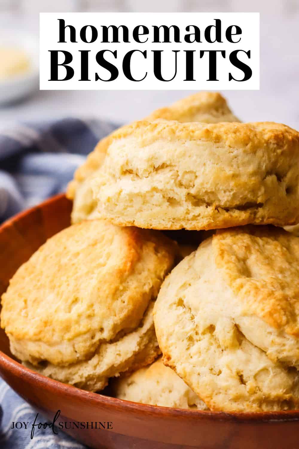Easy Homemade Biscuit Recipe - JoyFoodSunshine
