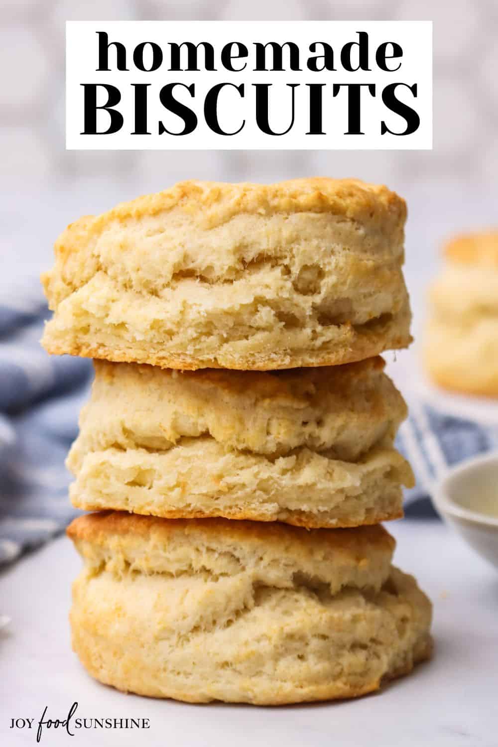 Easy Homemade Biscuit Recipe - JoyFoodSunshine