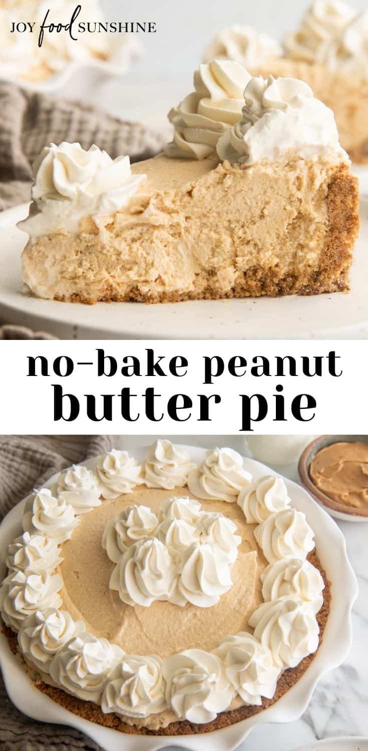 Peanut Butter Pie - Joyfoodsunshine