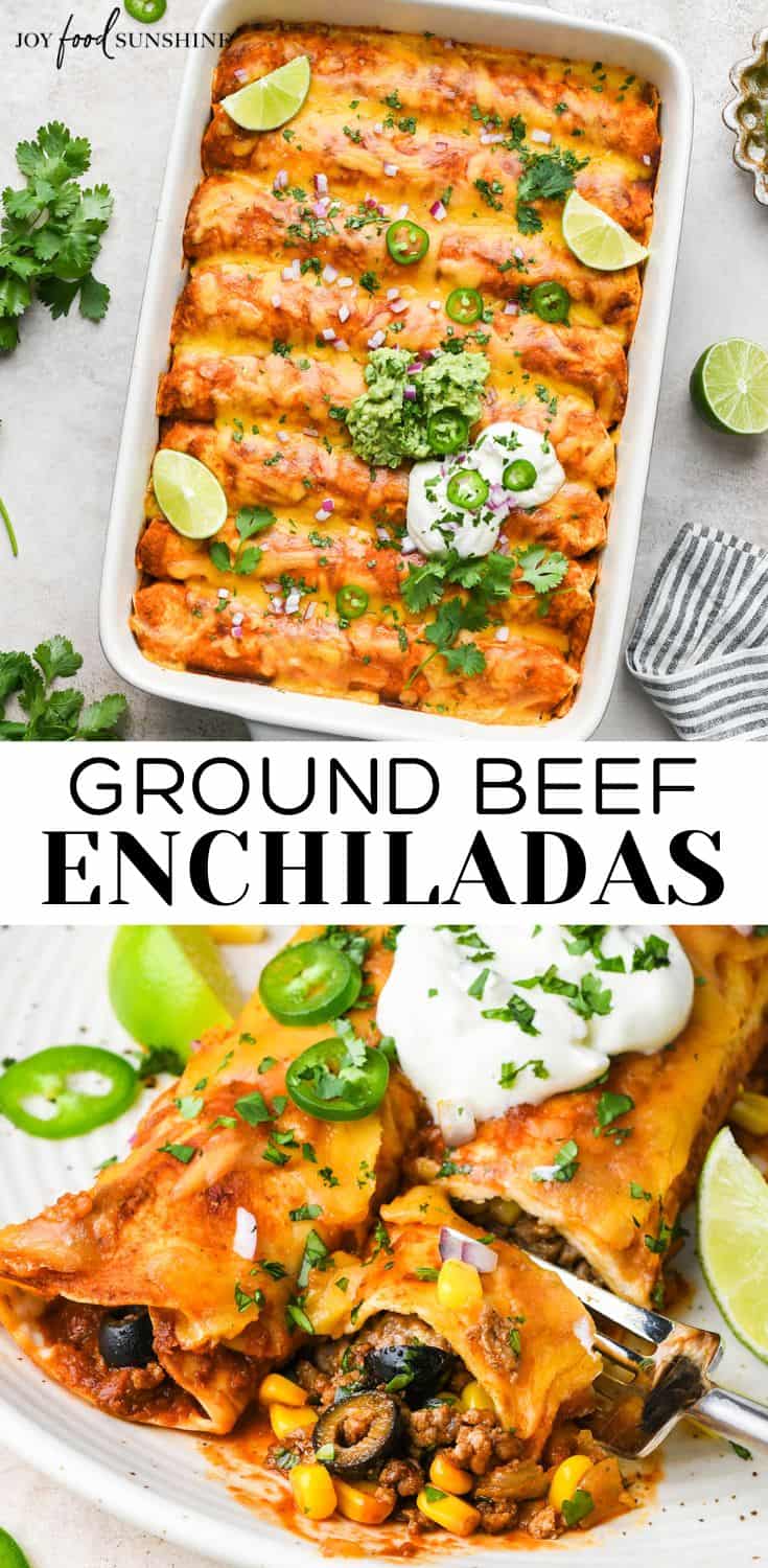 Ground Beef Enchiladas - JoyFoodSunshine