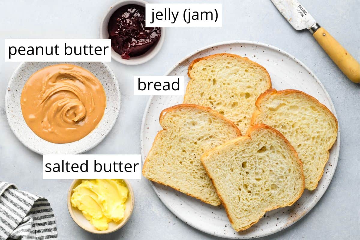 overhead photo of the labeled ingredients in this Grilled Peanut Butter and Jelly recipe